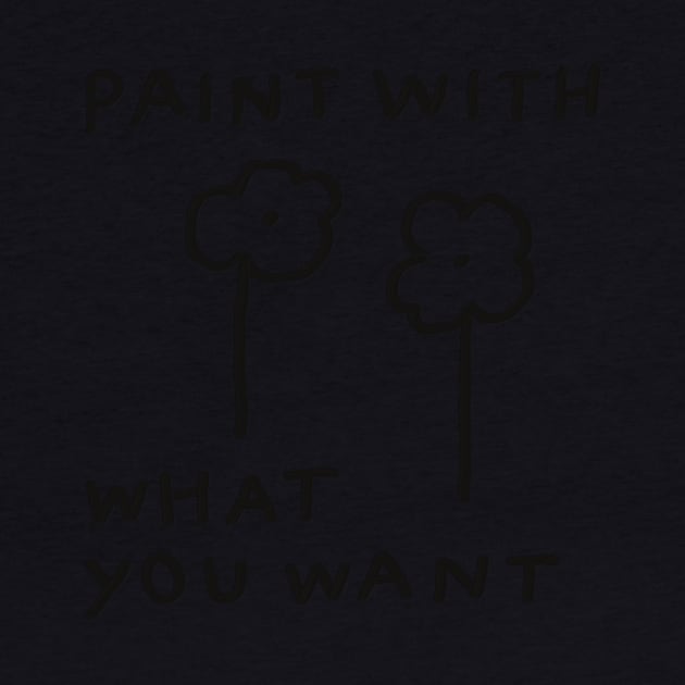 Paint with what you want by Soosoojin